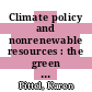 Climate policy and nonrenewable resources : the green paradox and beyond [E-Book] /