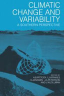 Climatic change and variability : A southern perspective : Climatic change and variability, with particular reference to the australian or southern hemisphere region: conference : Melbourne, 07.12.75-12.12.75 /