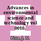 Advances in environmental science and technology vol 0010.