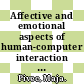 Affective and emotional aspects of human-computer interaction : game-based and innovative learning approaches [E-Book] /