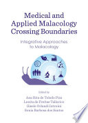 Medical and applied malacology crossing boundaries : integrative approaches to malacology [E-Book] /