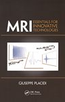 MRI : essentials for innovative technologies /