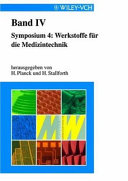 Werkstoffe für die Medizintechnik. Vol. 4 : Werkstoffwoche '98 Symposium 4 /