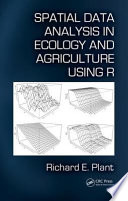 Spatial data analysis in ecology and agriculture using R [E-Book] /