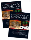 Knobil and Neill's physiology of reproduction [E-Book] /