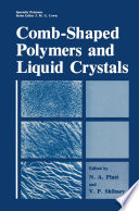 Comb-Shaped Polymers and Liquid Crystals [E-Book] /