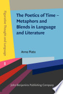 Poetics of time : metaphors and blends in language and literature [E-Book] /