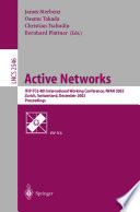 Active Networks [E-Book] : IFIP-TC6 4th International Working Conference, IWAN 2002 Zurich, Switzerland, December 4–6, 2002 Proceedings /