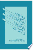 Kinetics and Spectroscopy of Carbenes and Biradicals [E-Book] /