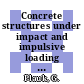 Concrete structures under impact and impulsive loading : Interassociation symposium, Berlin, 2.-4.6.1982 : proceedings : Berlin, 02.06.1982-04.06.1982.