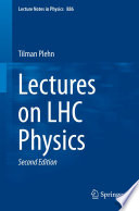 Lectures on LHC Physics [E-Book] /