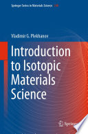Introduction to Isotopic Materials Science [E-Book] /