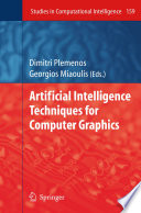 Artificial Intelligence Techniques for Computer Graphics [E-Book] /