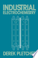 Industrial Electrochemistry [E-Book] /