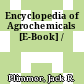 Encyclopedia of Agrochemicals [E-Book] /