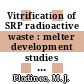 Vitrification of SRP radioactive waste : melter development studies : to be presented at the American Ceramic Society annual meeting Washington, DC May 3 - 6, 1981 [E-Book] /