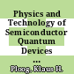 Physics and Technology of Semiconductor Quantum Devices [E-Book] : Proceedings of the International School Held in Mesagne (Brindisi), Italy 21–26 September 1992 /