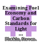 Examining Fuel Economy and Carbon Standards for Light Vehicles [E-Book] /