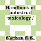 Handbook of industrial toxicology /