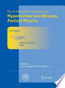 Proceedings of The IX International Conference on Hypernuclear and Strange Particle Physics [E-Book] : HYP 2006 October 10–14, 2006 Mainz, Germany /