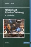 Adhesion and adhesives technology : an introduction /