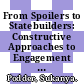 From Spoilers to Statebuilders: Constructive Approaches to Engagement with Non-State Armed Groups in Fragile States [E-Book] /