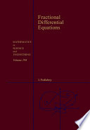 Fractional differential equations [E-Book] : an introduction to fractional derivatives, fractional differential equations, to methods of their solution and some of their applications /
