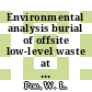 Environmental analysis burial of offsite low-level waste at SRP ; 1 :unclassified naval waste : [E-Book]