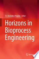Horizons in Bioprocess Engineering [E-Book] /