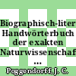 Biographisch-literarisches Handwörterbuch der exakten Naturwissenschaften. 7B,8. Sn - Vl : Berichtsjahre 1932 - 1962.