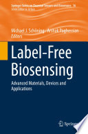 Label-Free Biosensing [E-Book] : Advanced Materials, Devices and Applications /