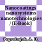 Nanocoatings nanosystems nanotechnologies / [E-Book]