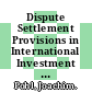 Dispute Settlement Provisions in International Investment Agreements [E-Book]: A Large Sample Survey /