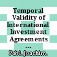 Temporal Validity of International Investment Agreements [E-Book]: A Large Sample Survey of Treaty Provisions /