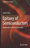 Epitaxy of semiconductors : introduction to physical principles /