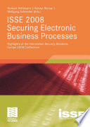 ISSE 2008 Securing Electronic Business Processes [E-Book] : Highlights of the Information Security Solutions Europe 2008 Conference /