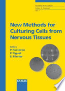 New methods for culturing cells from nervous tissues /