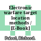 Electronic warfare target location methods / [E-Book]