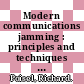 Modern communications jamming : principles and techniques [E-Book] /