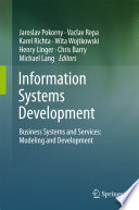 Information Systems Development [E-Book] : Business Systems and Services: Modeling and Development /