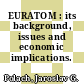 EURATOM : its background, issues and economic implications.