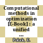 Computational methods in optimization [E-Book] : a unified approach /