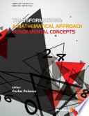 Transformations : a mathematical approach : fundamental concepts [E-Book] /