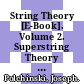 String Theory [E-Book]. Volume 2. Superstring Theory and Beyond /