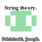 String theory.