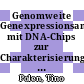 Genomweite Genexpressionsanalysen mit DNA-Chips zur Charakterisierung des Glucose-Überflussmetabolismus von Escherichia coli [E-Book] /