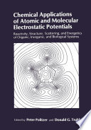 Chemical Applications of Atomic and Molecular Electrostatic Potentials [E-Book] : Reactivity, Structure, Scattering, and Energetics of Organic, Inorganic, and Biological Systems /