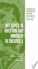Hot Topics in Infection and Immunity in Children II [E-Book] /