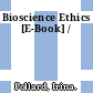 Bioscience Ethics [E-Book] /