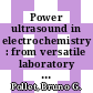 Power ultrasound in electrochemistry : from versatile laboratory tool to engineering solution sonoelectrochemistry [E-Book] /